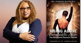 Rising Above Narcicisstic Abuse by Ina Johnson Myers