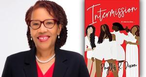 Phyllis R. Dixon, author of Intermission