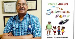 Dr. Robert W. Sessoms, author of Uncle Julius and the Science Gang