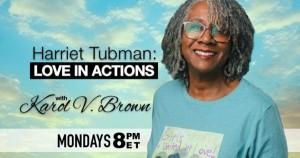 Karol V. Brown, host of Harriet Tubman Love in Actions TV show