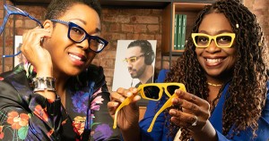 Nancey Harris and Tracy Green, Founders of Vontelle Eyewear