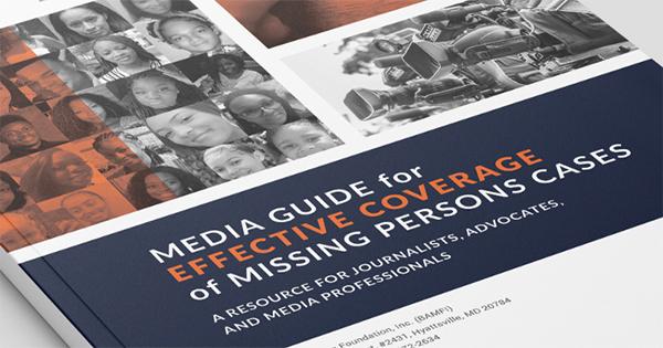 Media Guide for Effective Coverage of Missing Persons Cases