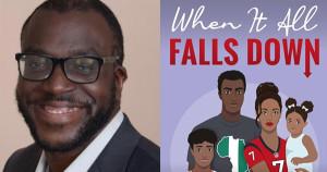 Chinedu Achebe, author of When It All Falls Down