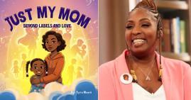 Just My Mom children's book by Tyra Moore