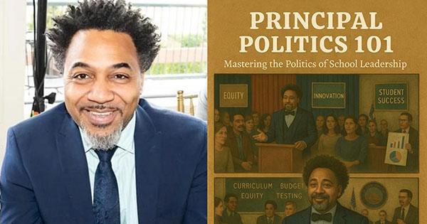 Black School Principal and Former Councilman Reveals How to Master the Politics of School Leadership